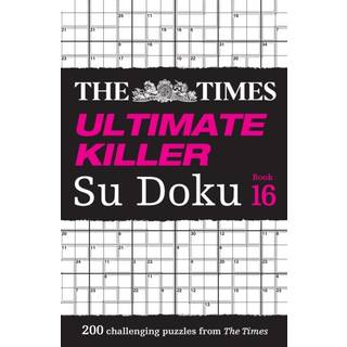 The Times Ultimate Killer Su Doku Book 16