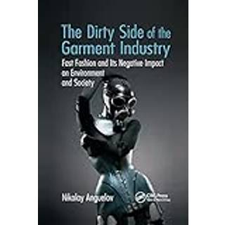 The Dirty Side of the Garment Industry