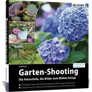 Buch Garden Shooting - The photo school that makes pictures bloom