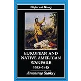 European and Native American Warfare 1675-1815