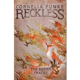 Reckless IV: The Silver Tracks