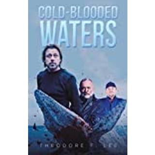 Cold-Blooded Waters