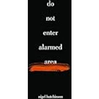 Do Not Enter Alarmed Area