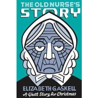 The Old Nurse's Story