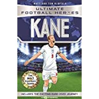 Ultimate Football Heroes: Kane (Goal Machines 4)