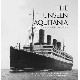 The Unseen Aquitania