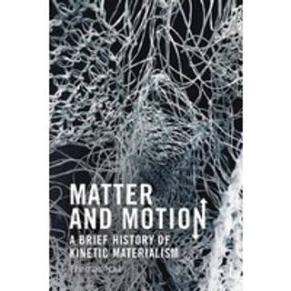 Matter and Motion