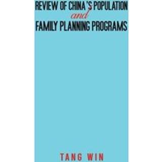 Review of China's Population and Family Planning Programs