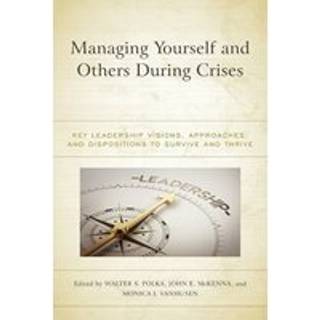 Managing Yourself and Others During Crises