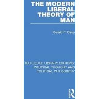 The Modern Liberal Theory of Man
