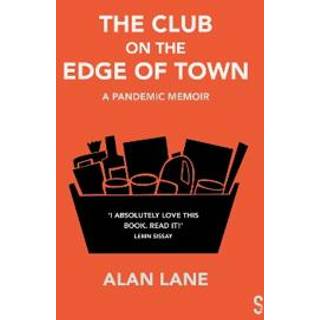 The Club on the Edge of Town