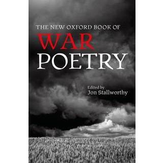 The New Oxford Book of War Poetry