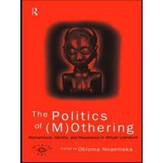 The Politics of (M)Othering
