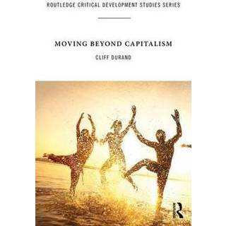 Moving Beyond Capitalism