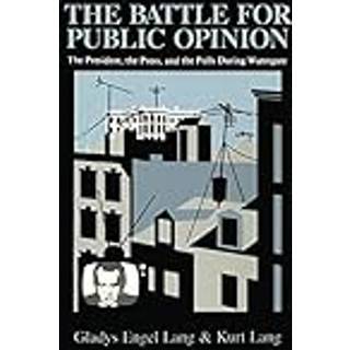 The Battle for Public Opinion