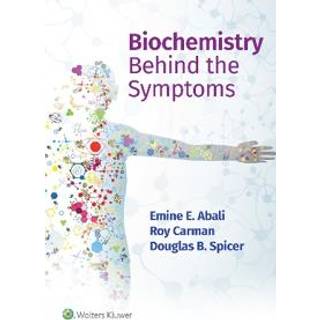 Biochemistry Behind the Symptoms