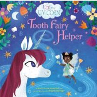 Uni the Unicorn: Tooth Fairy Helper