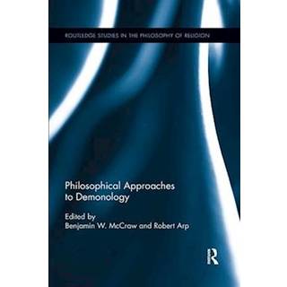 Philosophical Approaches to Demonology