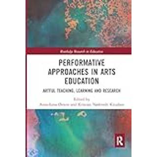 Performative Approaches in Arts Education