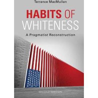 Habits of Whiteness