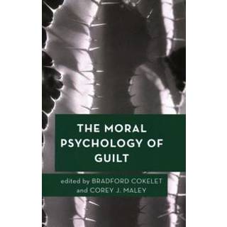 The Moral Psychology of Guilt