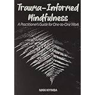Trauma-Informed Mindfulness