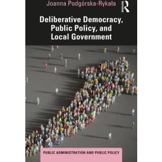 Deliberative Democracy, Public Policy, and Local Government