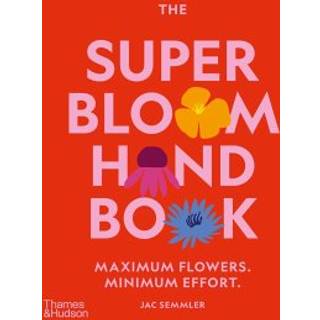 The Super Bloom Handbook
