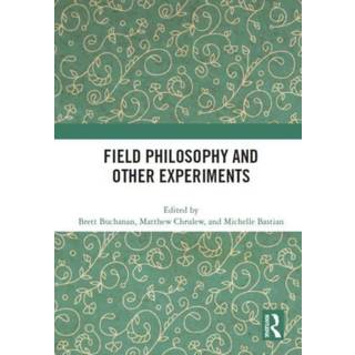 Field Philosophy and Other Experiments