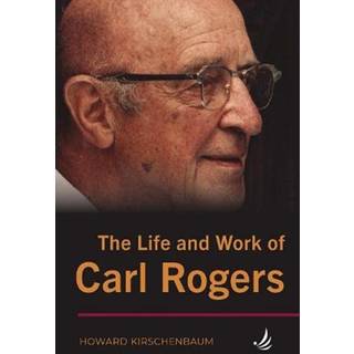 The Life and Work of Carl Rogers