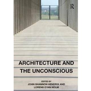 Architecture and the Unconscious