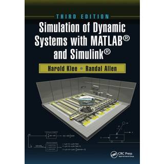 Simulation of Dynamic Systems with MATLAB® and Simulink®