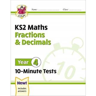 KS2 Year 4 Maths 10-Minute Tests: Fractions & Decimals