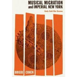 Musical Migration and Imperial New York