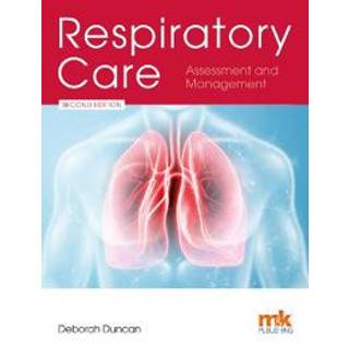 Respiratory Care: Assessment and Management