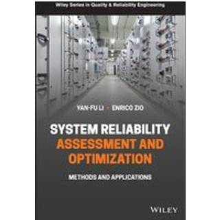 System Reliability Assessment and Optimization