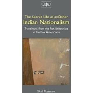 The Secret Life of Another Indian Nationalism