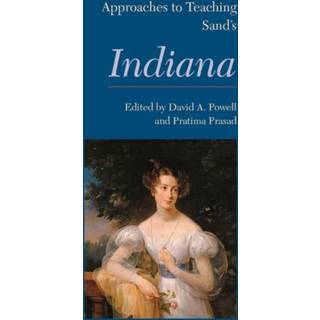 Approaches to Teaching Sand's Indiana