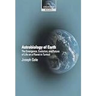 Astrobiology of Earth