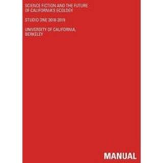 Science Fiction And The Future Of California's Ecology