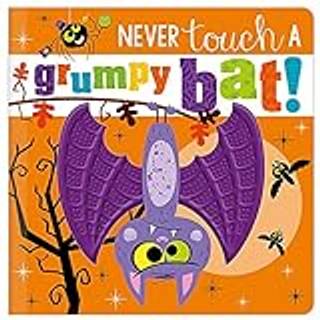 Never Touch a Grumpy Bat!