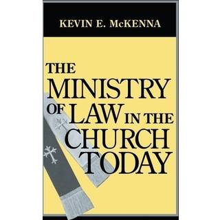 The Ministry of Law in the Church Today
