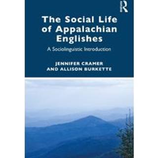The Social Life of Appalachian Englishes