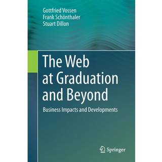 The Web at Graduation and Beyond