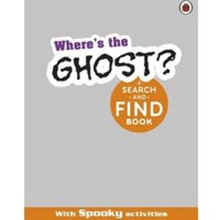 Where's the Ghost? A Spooky Search-and-Find Book