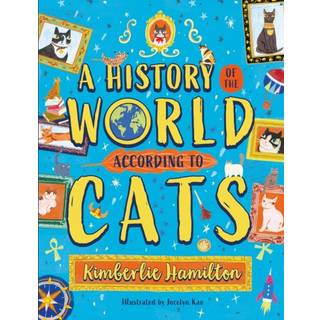 A History of the World (According to Cats!)