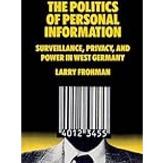 The Politics of Personal Information