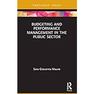 Budgeting and Performance Management in the Public Sector