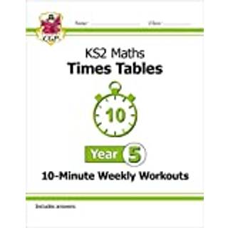 KS2 Year 5 Maths Times Tables 10-Minute Weekly Workouts