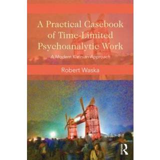 A Practical Casebook of Time-Limited Psychoanalytic Work